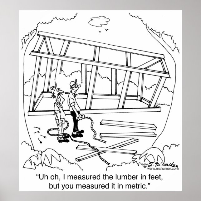 You Measured it In Metres & I In Feet Poster (Front)