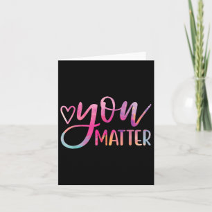 You - Mental Health Awareness Inspirational Gift Card