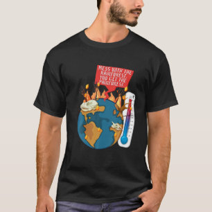 You Mess With The Rainforest You Get The Painfores T-Shirt
