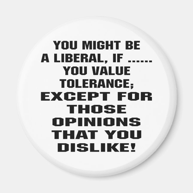 You Might Be A Liberal If.... Magnet (Front)