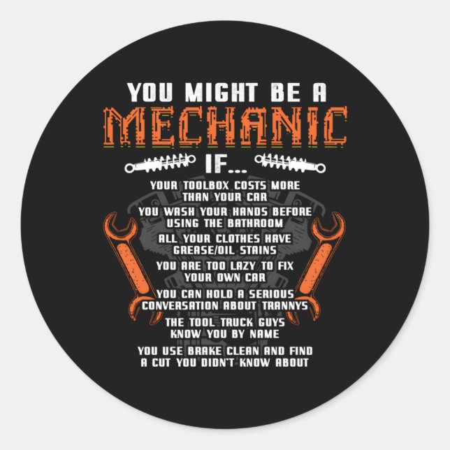 You Might Be A Mechanic If Auto Mechanics Car Repa Classic Round Sticker (Front)