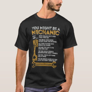 You Might Be A Mechanic If   Mechanic Men T-Shirt