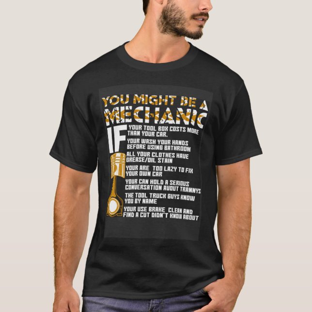 You Might Be A Mechanic If T-Shirt (Front)