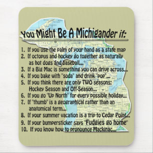 You Might Be A Michigander if: Mouse Pad
