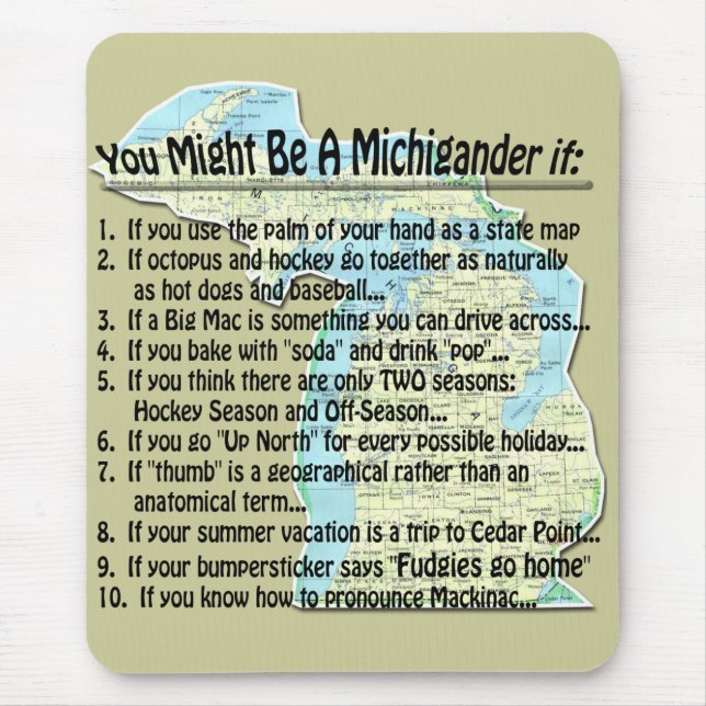 You Might Be A Michigander if: Mouse Pad (Front)