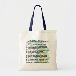 You Might Be A Michigander If: Tote Bag