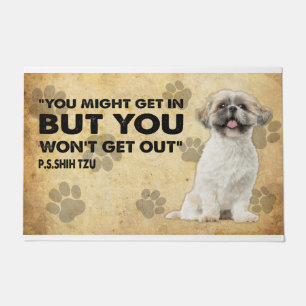 You might Get In But You Won’t Get Out P.s. Shih T Doormat