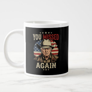 you missed again large coffee mug