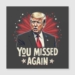 You Missed Again Save the Pets Trump Election