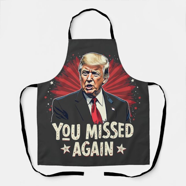 You Missed Again Save the Pets Trump Election  Apron (Front)