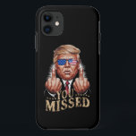 You Missed Donald Trump US Election Case-Mate iPhone Case<br><div class="desc">You Missed Donald Trump US Election</div>