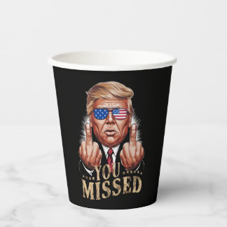 You Missed Donald Trump US Election Paper Cups