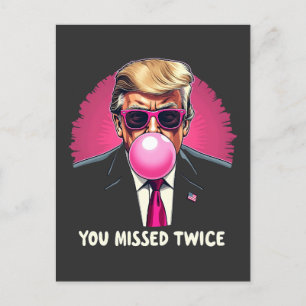 You Missed Twice Trump Election 2024 Postcard