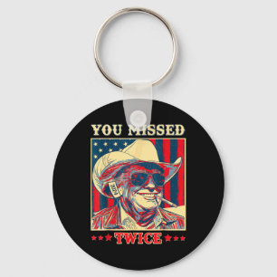 You Missed Twice Western Trump Cowboy Trump 2025  Key Ring