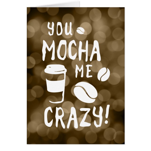 you mocha me crazy bokeh (Front)