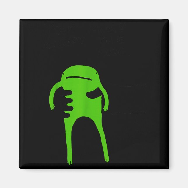 You Must Accept The Frog Funny Meme Saying Quote  Magnet (Front)