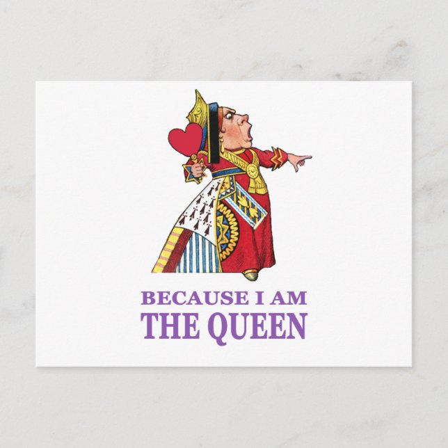YOU MUST DO WHAT I SAY BECAUSE I AM THE QUEEN POSTCARD (Front)