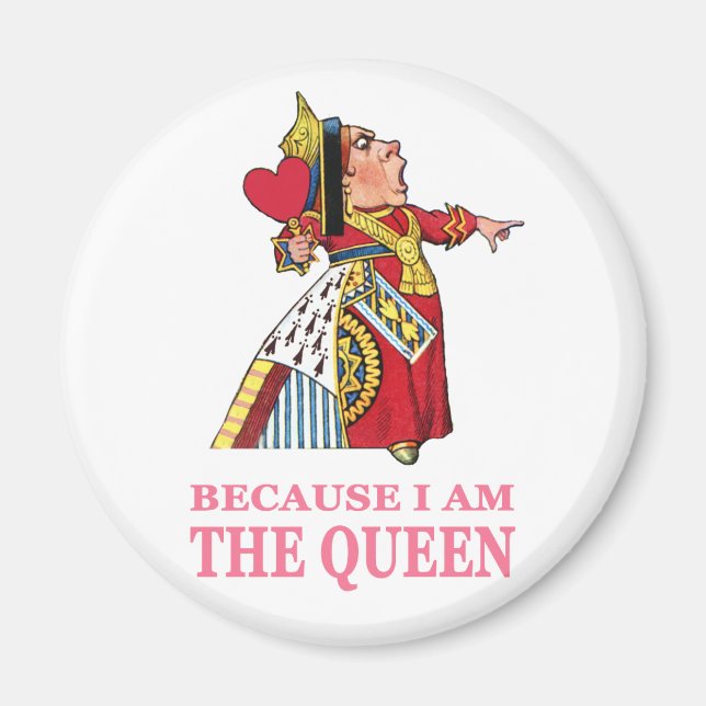 YOU MUST OBEY ME BECAUSE I AM THE QUEEN MAGNET (Front)