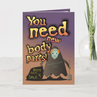 You Need Body Parts! Birthday Card