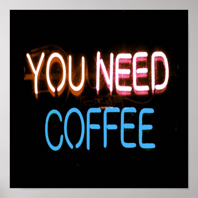 You need coffee, Caffine Neon Sign (Front)