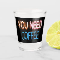 You need coffee, Caffine Neon Sign