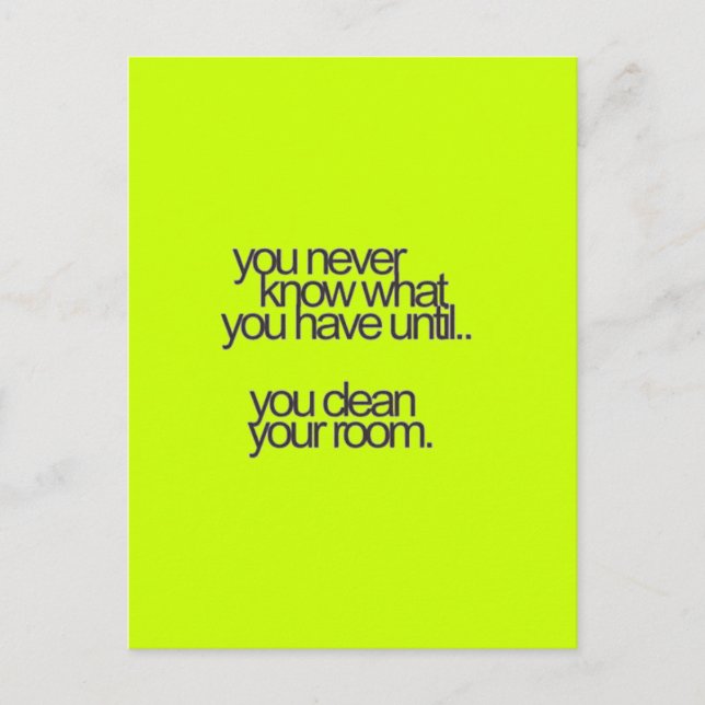 YOU NEVER KNOW WHAT HAVE TILL CLEAN ROOM FUNNY COM POSTCARD (Front)