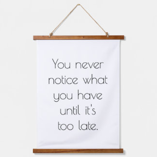 You Never Notice Wood Topped Wall Tapestry
