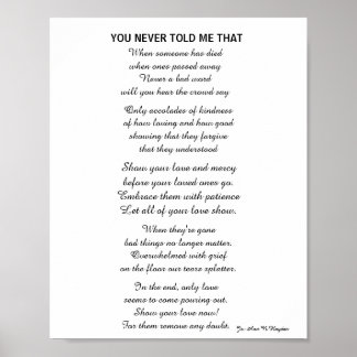 YOU NEVER TOLD ME THAT poem Poster