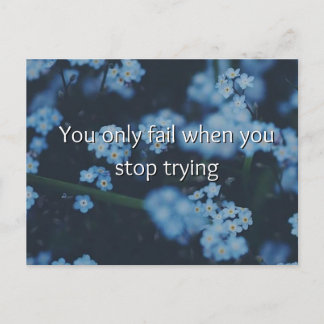 You Only Fail When You Stop Trying Mini Art Print  Postcard