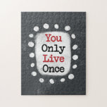 You Only Live Once YOLO Jigsaw Puzzle<br><div class="desc">Bold text reading "You Only Live Once" is centred against a grey background. The black text sits on a white rectangle with large textured white dots around it,  providing a playful contrast against the solid colour backdrop.</div>