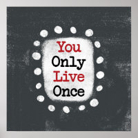 You Only Live Once YOLO Poster Wall Art