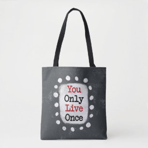 You Only Live Once YOLO Tote Bag