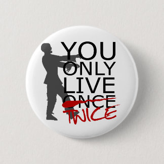 You Only Live Twice Zombie 6 Cm Round Badge