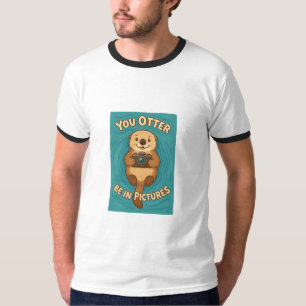 You Otter Be in Pictures Cute Sea Otter w/Camera T-Shirt