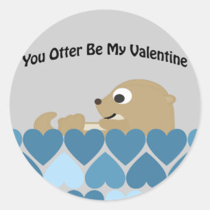 You Otter Be My Valentine with Hearts Classic Round Sticker