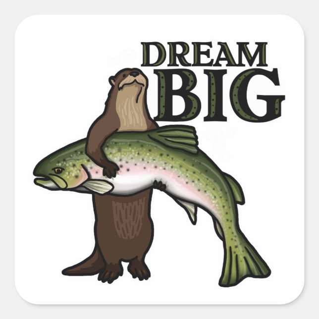 You Otter Dream Big Square Sticker (Front)