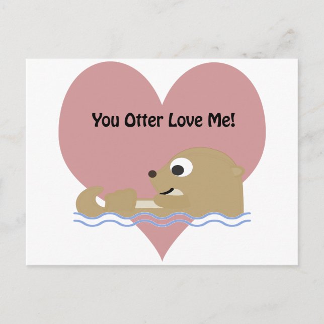 You Otter Love Me Postcard (Front)
