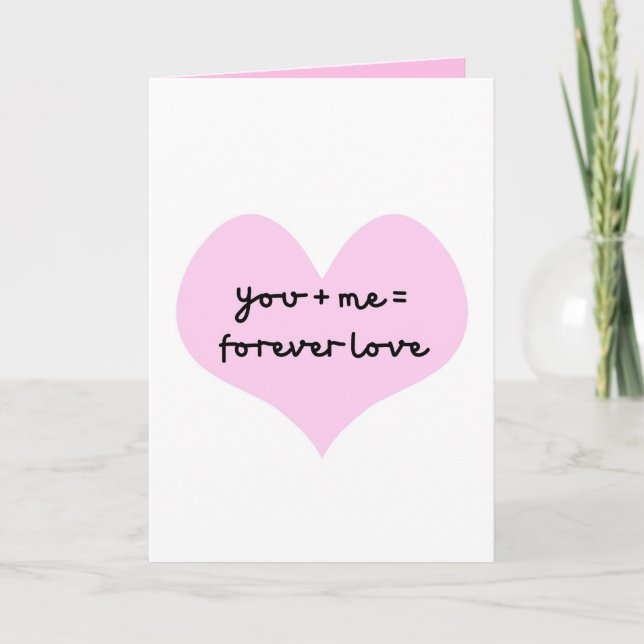 You plus Me equals Forever Love, Anniversary Card (Front)