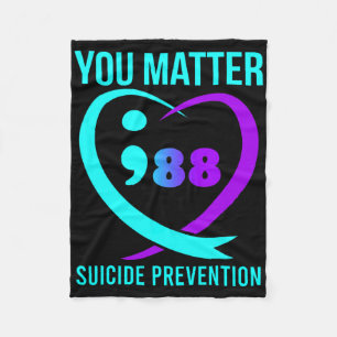 You Problem 988 Suicide Prevention Awareness  Fleece Blanket