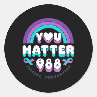 You Problem 988 Suicide Prevention Awareness Rainb Classic Round Sticker