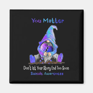 You Problem Gnome Heart Suicide Prevention Awarene Magnet