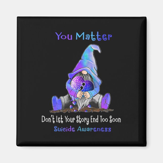 You Problem Gnome Heart Suicide Prevention Awarene Magnet (Front)