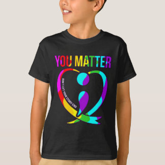You Problem Happy Suicide Awareness Support Graphi T-Shirt