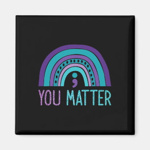You Problem Semicolon Suicide Prevention Purple Te Magnet