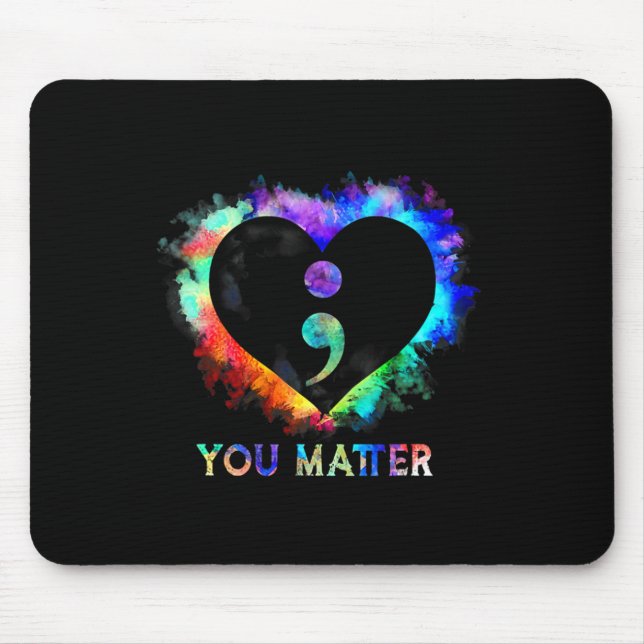 You Problem Suicide Prevention Awareness Semicolon Mouse Pad (Front)