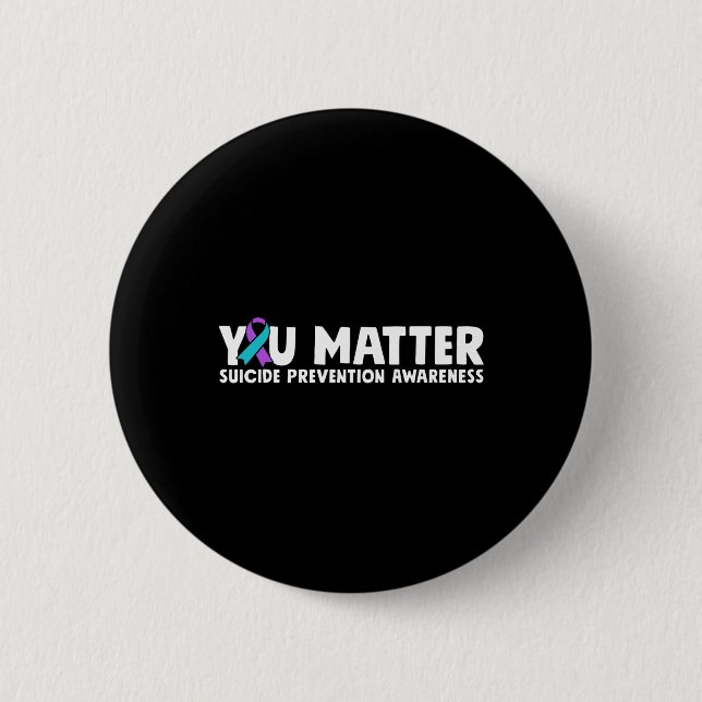 You Problem Suicide Prevention Awareness Teal Purp 6 Cm Round Badge (Front)