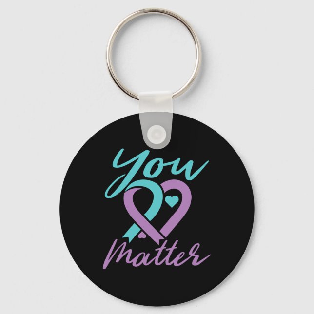 You Problem Suicide Prevention Awareness Teal Purp Key Ring (Front)
