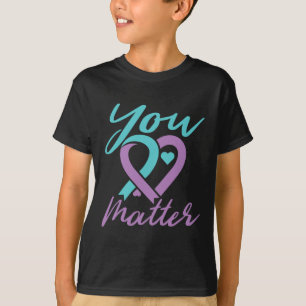 You Problem Suicide Prevention Awareness Teal Purp T-Shirt