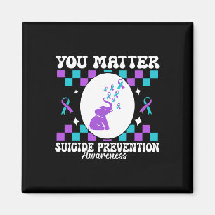 You Problem Suicide Prevention Awareness Women  Magnet