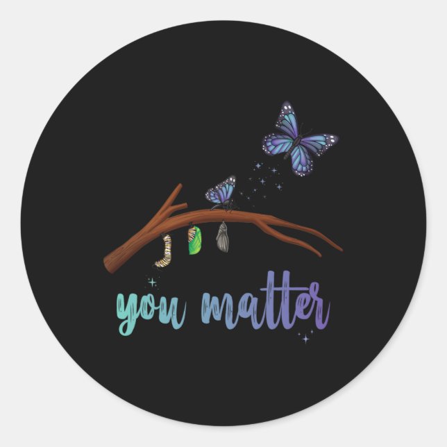 You Problem Suicide Prevention Butterfly Transform Classic Round Sticker (Front)